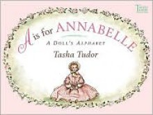 A Is For Anna Belle - Tasha Tudor