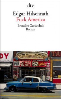 Fuck America - Edgar Hilsenrath