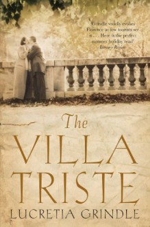 Villa Triste - Lucretia Grindle