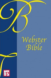 The Holy Bible - Revised King James Version (Webster KJV) - Noah Webster