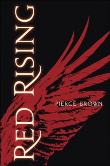 Red Rising - Pierce Brown