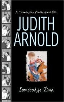 Somebody's Dad - Judith Arnold