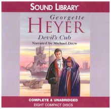 Devil's Cub - Michael Drew, Georgette Heyer