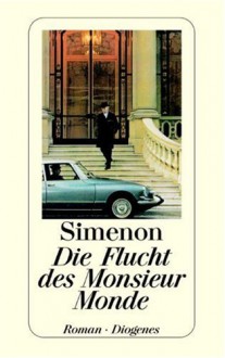 Die Flucht Des Monsieur Monde: Roman - Georges Simenon