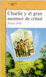 Charlie y el gran ascensor de cristal - Roald Dahl, Veronica Head