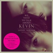 We Need to Talk About Kevin: A Novel - Lionel Shriver, Coleen Marlo