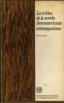 La Crítica de la Novela Iberoamericana Contemporánea - Aurora M. Ocampo, Ernesto Mejia Sanchez