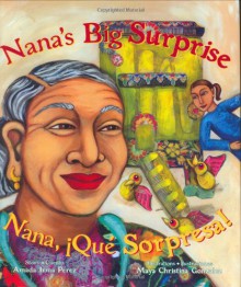 Nana's Big Surprise/Nana, Que sorpresa! - Amada Irma Pérez, Maya Christina Gonzalez