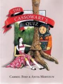 The Cassowary's Quiz - Carmel Bird, Anita Mertzlin