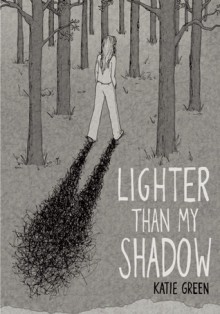 Lighter Than My Shadow - Katie Green