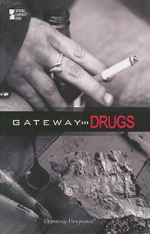 Gateway Drugs - Noel Merino