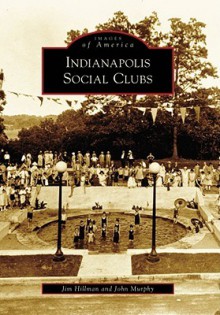 Indianapolis Social Clubs - Jim Hillman, John Murphy