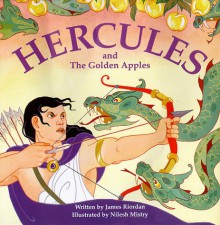 Hercules And The Golden Apples. - James Riordan