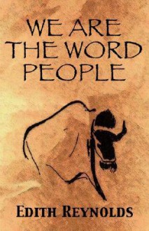 We Are the Word People - Edith Reynolds