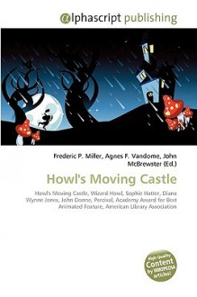 Howl's Moving Castle - Agnes F. Vandome, John McBrewster, Sam B Miller II