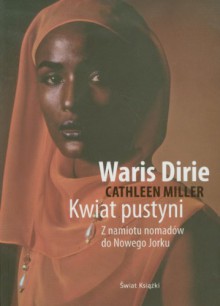 Kwiat pustyni - Waris Dirie;Cathleen Miller