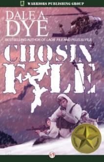 Chosin File (The Shake Davis Series) - Dale A. Dye