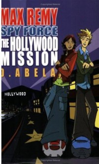 The Hollywood Mission - Deborah Abela