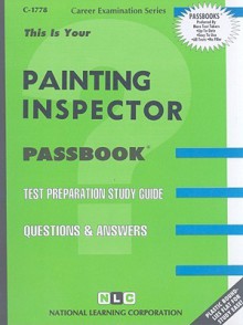 Painting Inspector: Test Preparation Study Guide - Jack Rudman