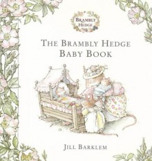 Brambly Hedge Baby Book - Jill Barklem