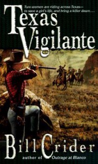 Texas Vigilante - Bill Crider