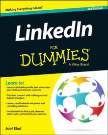 LinkedIn For Dummies (For Dummies (Computer/Tech)) - Joel Elad