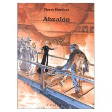 Abzalon (Bibliotheque De L'evasion) (French Edition) - Pierre Bordage