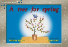 A Tree for Spring - Beverley Randell Harper, Naomi Lewis