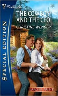 The Cowboy and the CEO - Christine Wenger