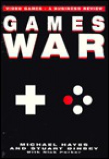 Games War: Video Games A Business Review - Michael Hayes