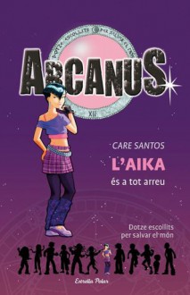 L'Aika és a tot arreu - Care Santos