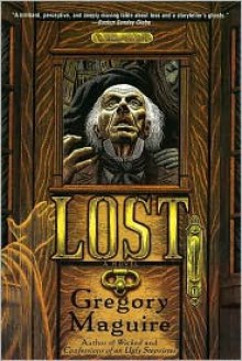 Lost - Gregory Maguire