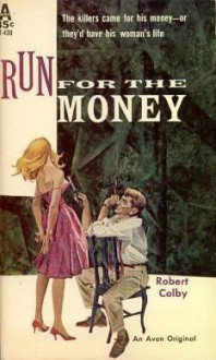 Run For The Money - Robert Colby