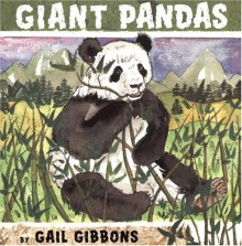 Giant Pandas - Gail Gibbons