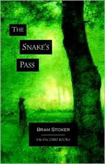 The Snake's Pass - Bram Stoker