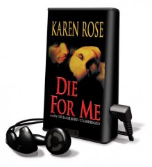 Die For Me (book #7) - Karen Rose, Tavia Gilbert