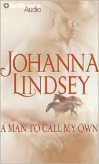 Man To Call My Own, A (Audio) - Johanna Lindsey