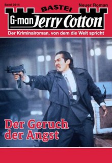 Jerry Cotton - Folge 2914: Der Geruch der Angst (German Edition) - Jerry Cotton