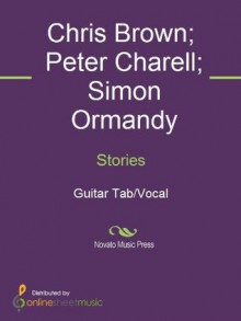 Stories - Chris Brown, Peter Charell, Simon Ormandy, Trapt