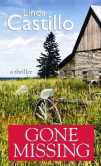 Gone Missing - Linda Castillo