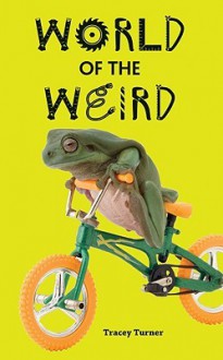 World of the Weird - Tracey Turner