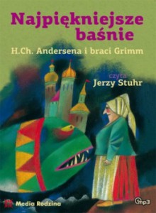 Najpiękniejsze baśnie H.Ch. Andersena i braci Grimm - Hans Christian Andersen, Jacob Grimm, Wilhelm Grimm