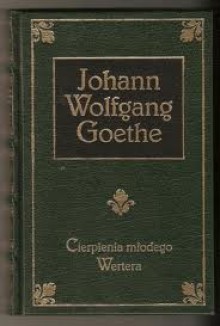 Cierpienia młodego Wertera - Johann Wolfgang von Goethe