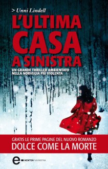 L'ultima casa a sinistra - Unni Lindell, I. Peroni