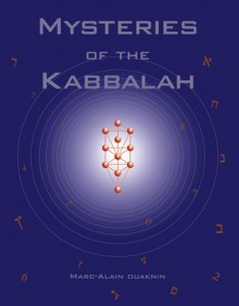 Mysteries of the Kabbalah - Marc-Alain Ouaknin, Josephine Bacon