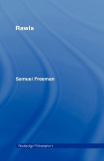 Rawls (The Routledge Philosophers) - Samuel Freeman