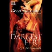 The Darkest Fire (Lords of the Underworld, #0.5) - Gena Showalter, Max Bellmore