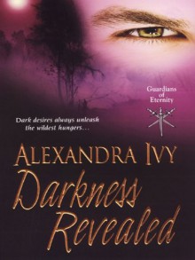 Darkness Revealed - Alexandra Ivy