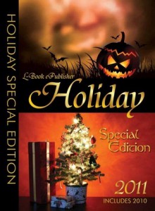 Holiday Special Edition 2011 - Alexa Hoffman, Fran Heckrotte, R.J. Nolan, Jae, Helen Dunn, Phair, Rrrose Carbinela, Rae D. Magdon, Jeanine Hoffman, A.L. Hotchkin