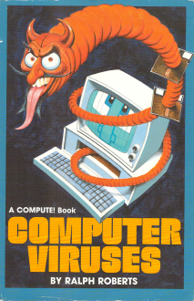 Compute!'s Computer Viruses - Ralph Roberts, Stephen Levy